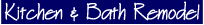 Kitchen & Bath Remodel Button